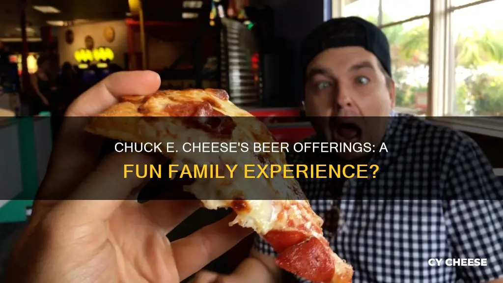 does chuck e cheese have beer