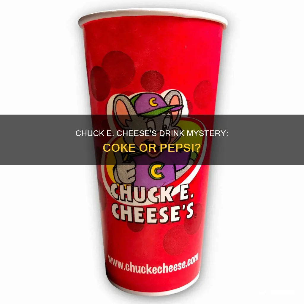 does chuck e cheese have coke or pepsi