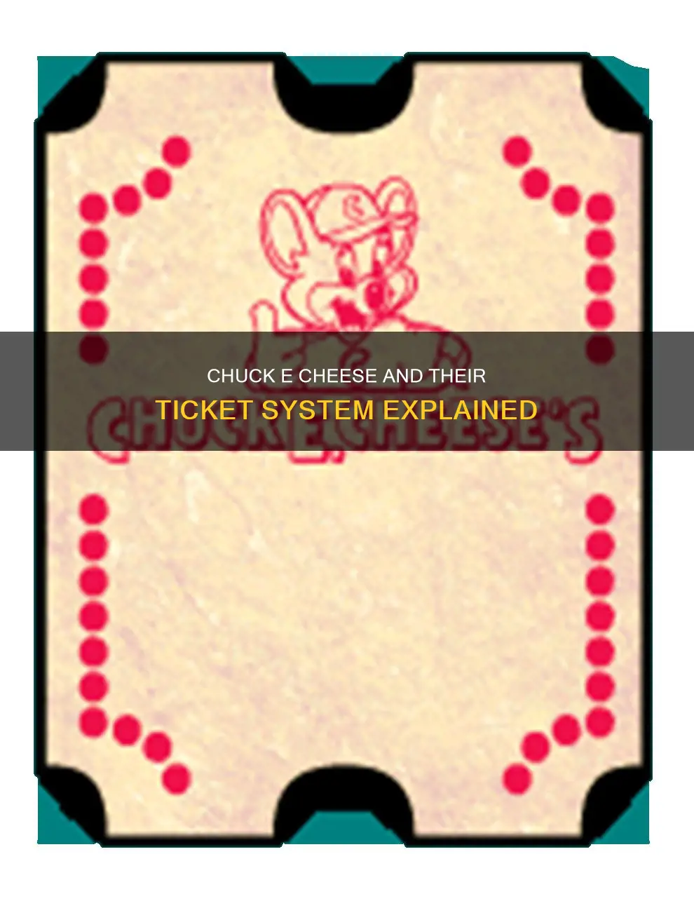 does chuck e cheese have tickets