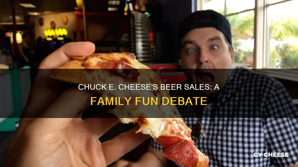 does chuck e cheese sale beer