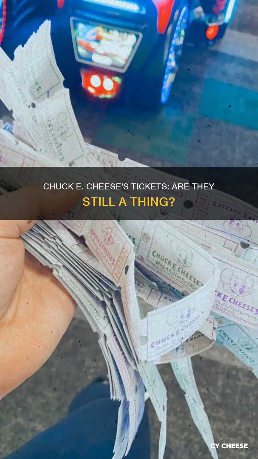 does chuck e cheese still use tickets