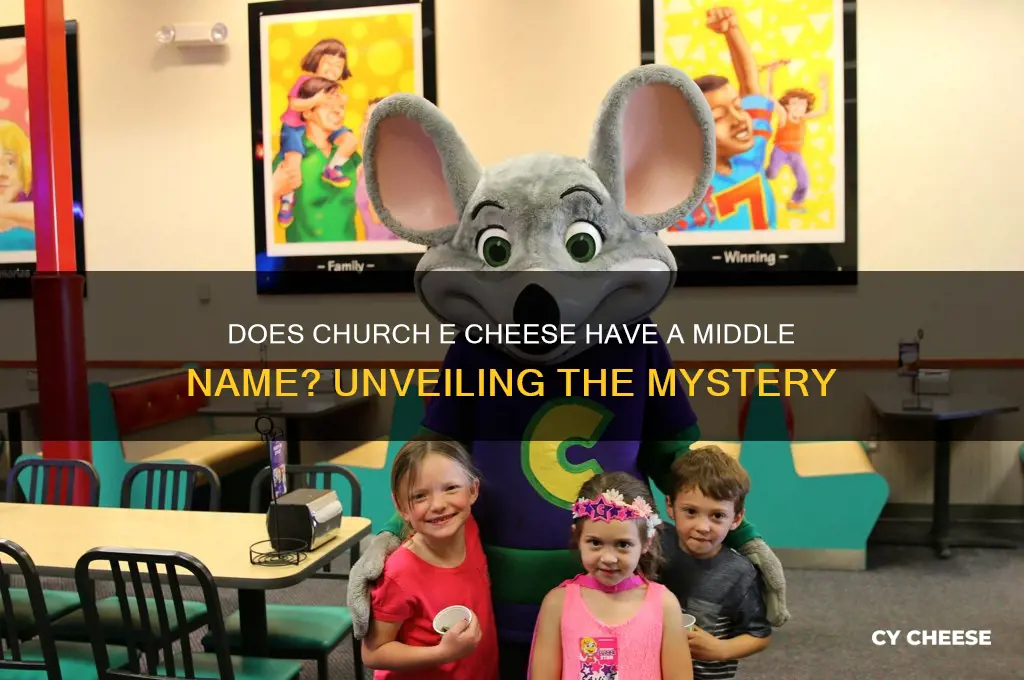 does church e cheese have a middle name