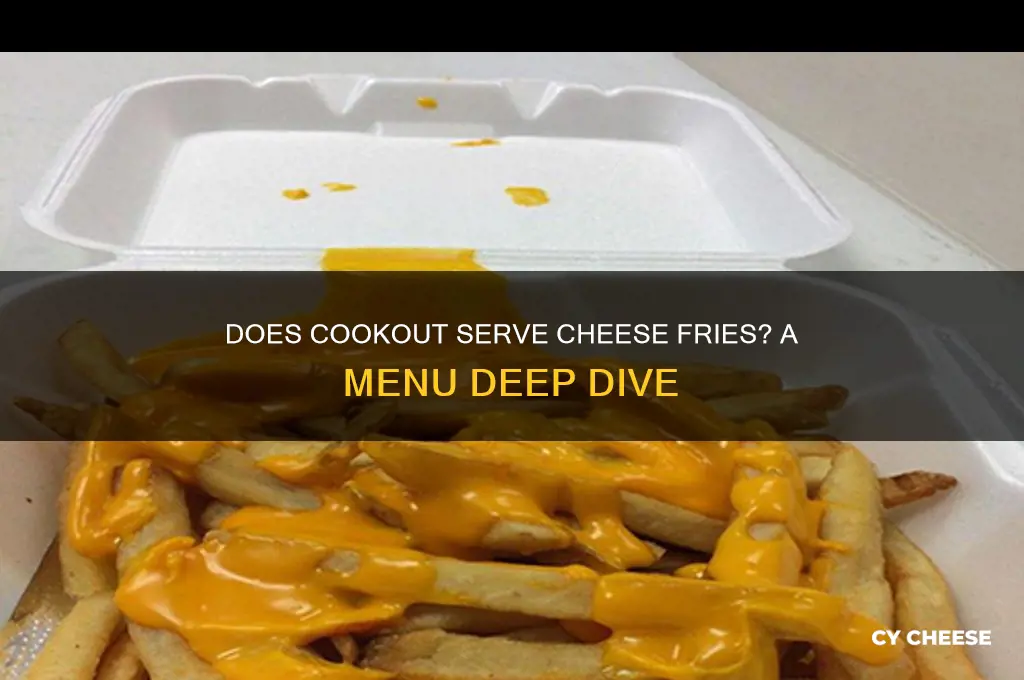 does cookout have cheese fries