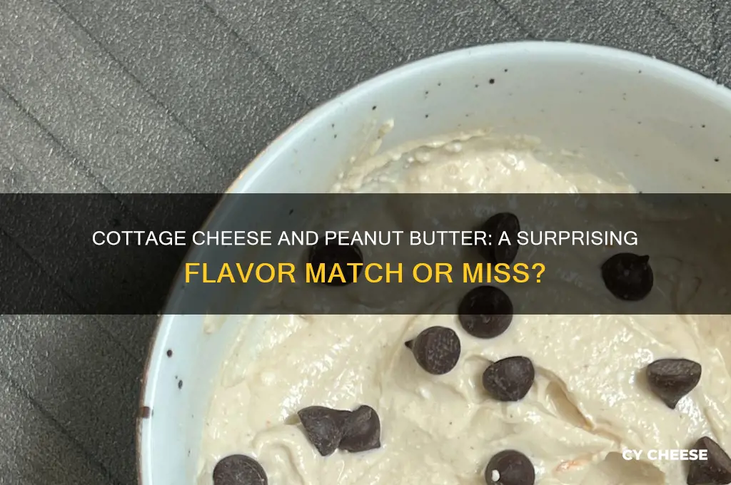 does cottage cheese go with peanut butter