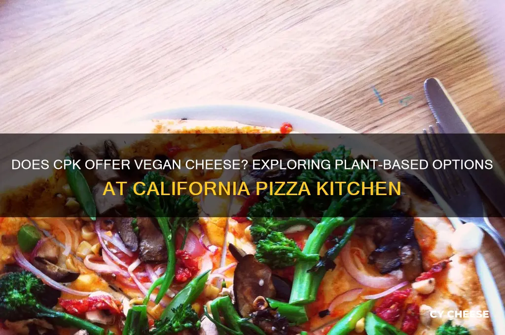 does cpk have vegan cheese