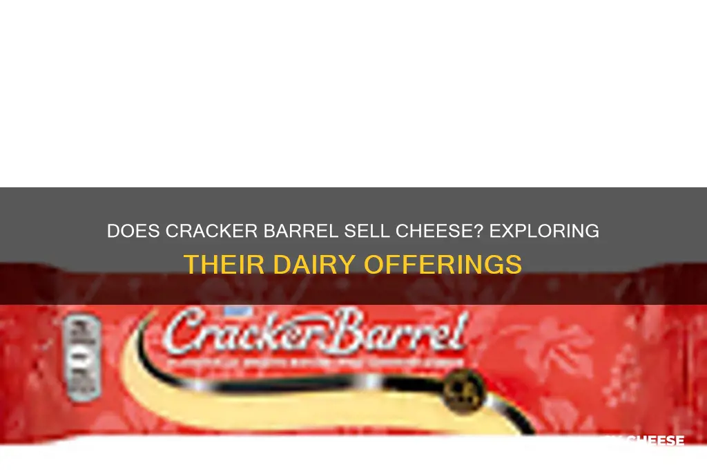 does cracker barrel sell cheese