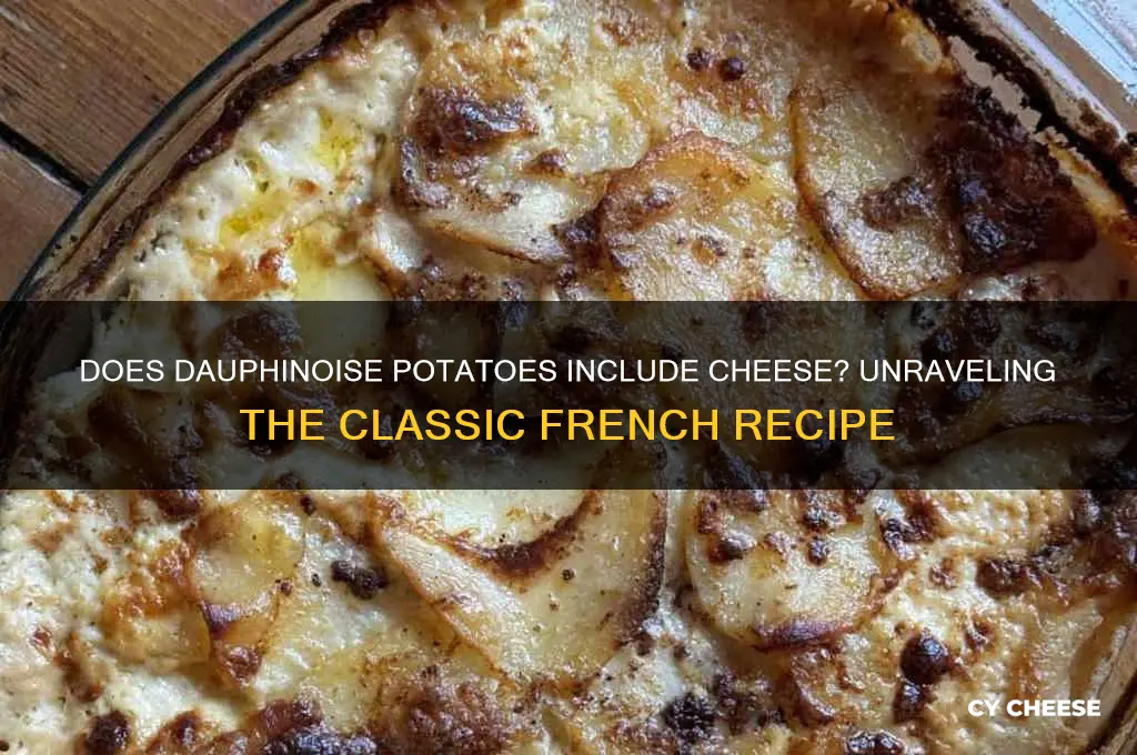 does dauphinoise potatoes have cheese
