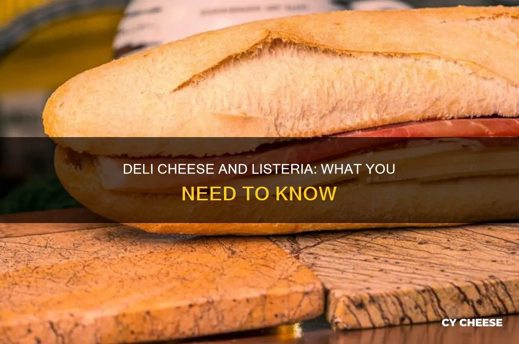 does deli cheese have listeria