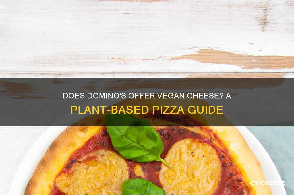 does dominoes have vegan cheese