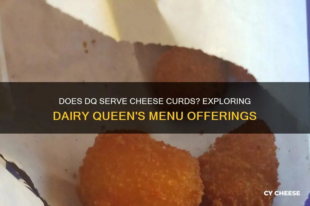 does dq have cheese curds