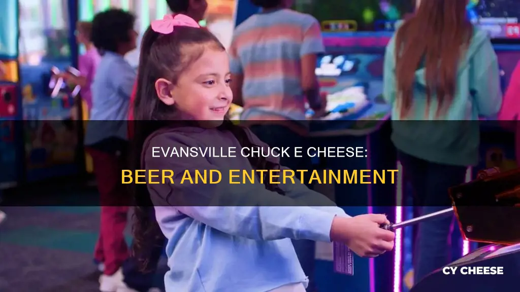 does evansville chuck e cheese serve beer