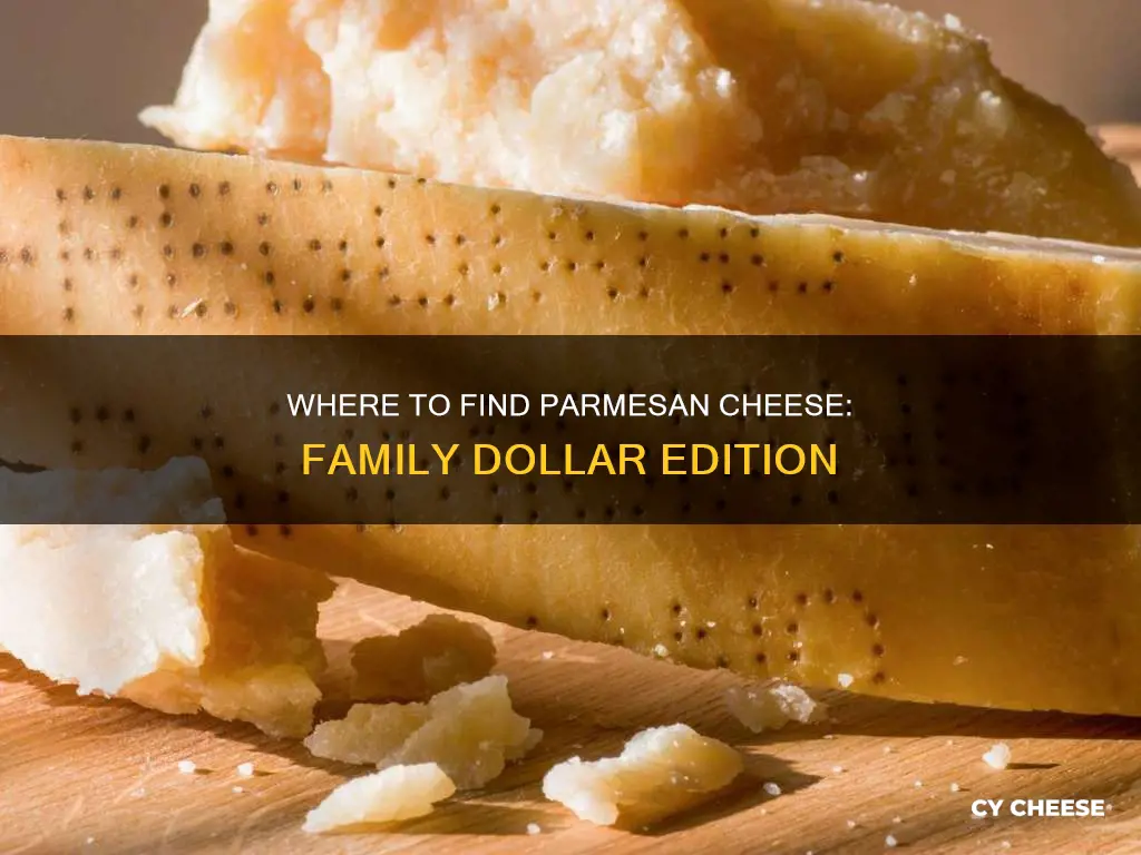 does family dollar have parmesan cheese