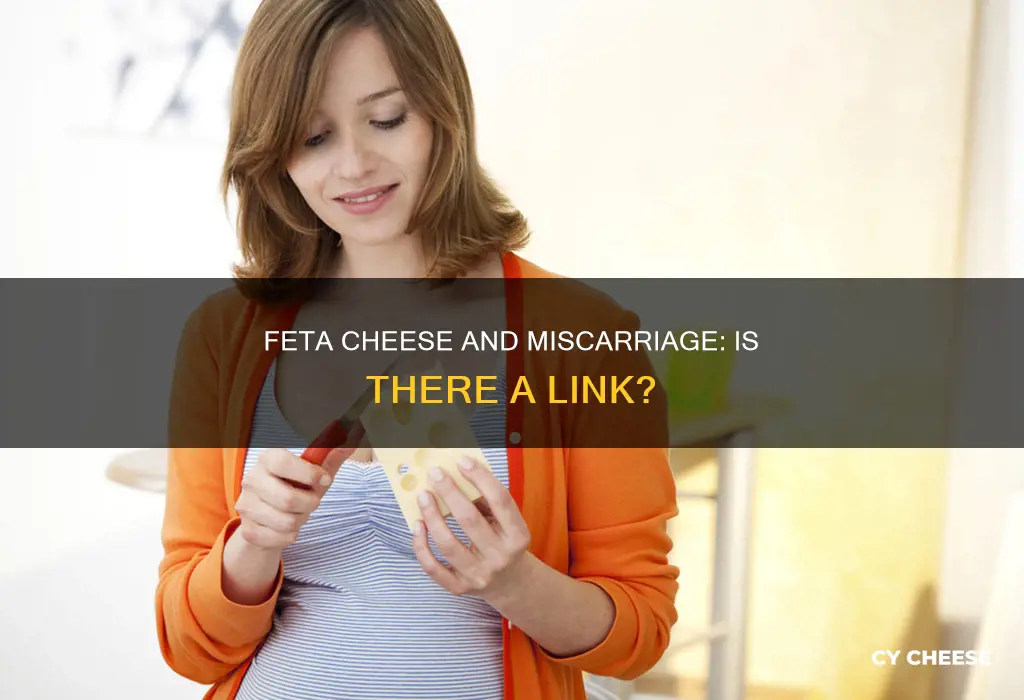 does feta cheese cause miscarriage