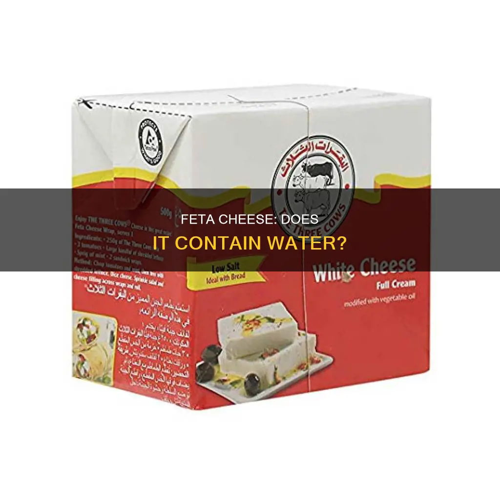 does feta cheese have water in it