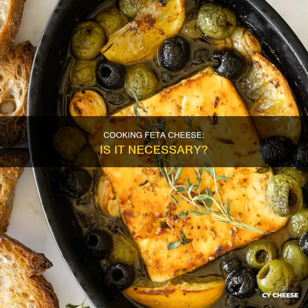 does feta cheese need to be cooked