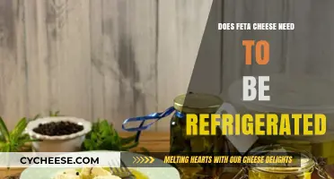 Feta Cheese: Refrigerate or Not?