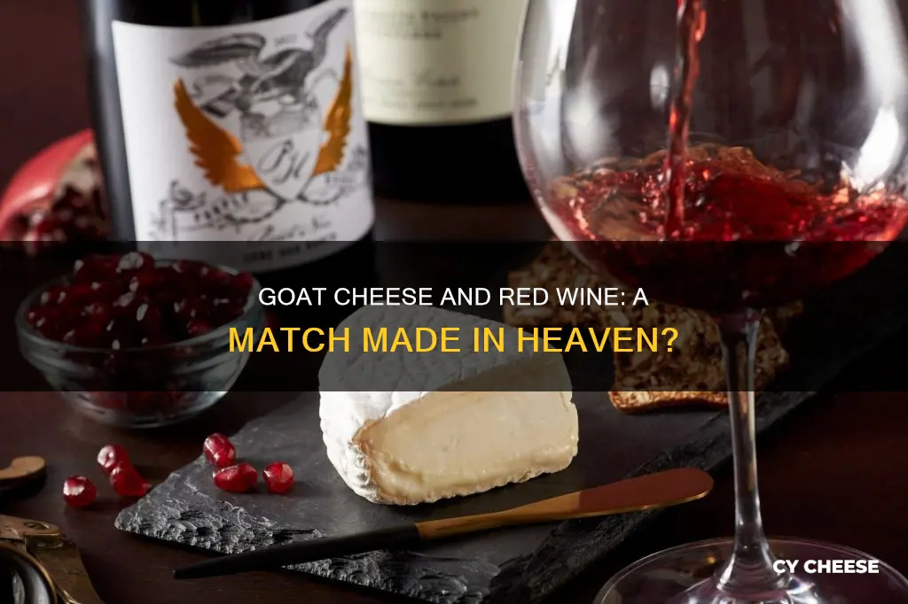 does goat cheese go with any red wines