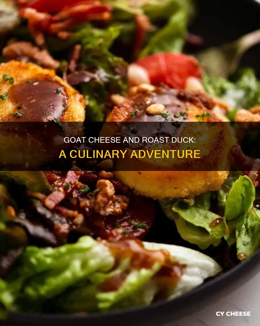 does goat cheese pair with roast duck