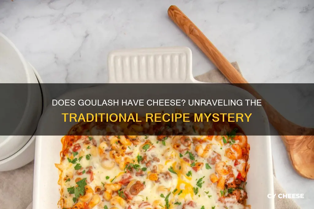 does goulash have cheese
