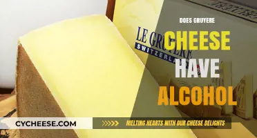 Does Gruyere Cheese Contain Alcohol? Unraveling the Truth Behind the Myth