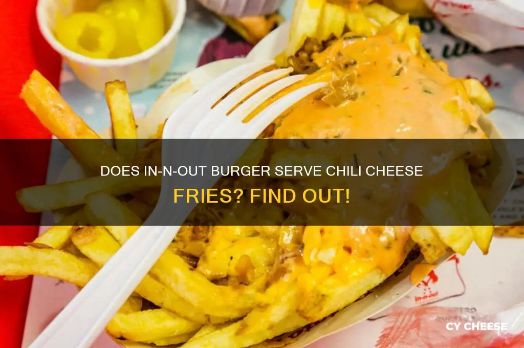 does in and out burger have a chili cheese fries