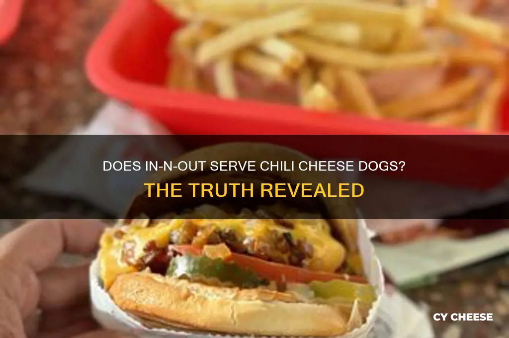 does in n out have chili cheese dogs