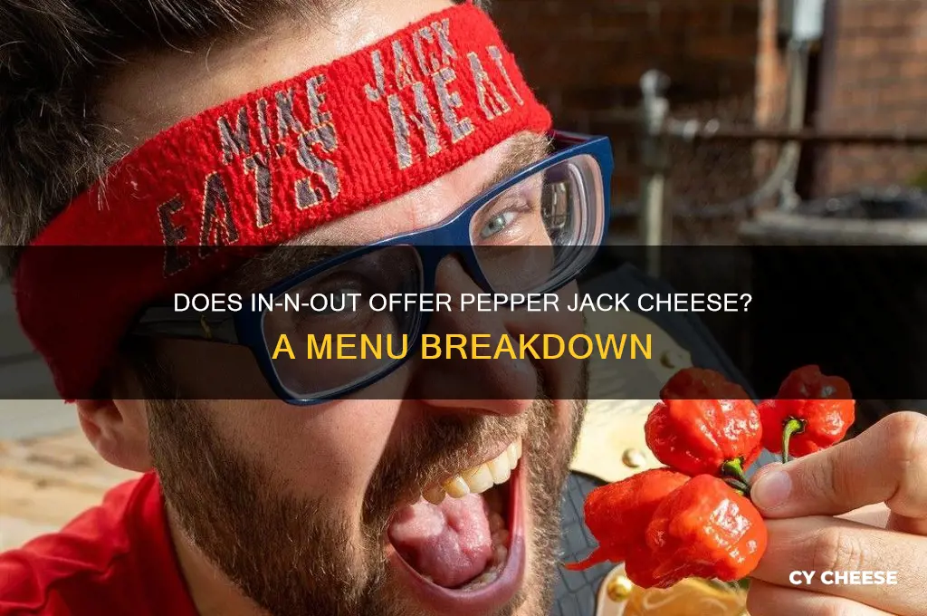 does in n out have pepper jack cheese