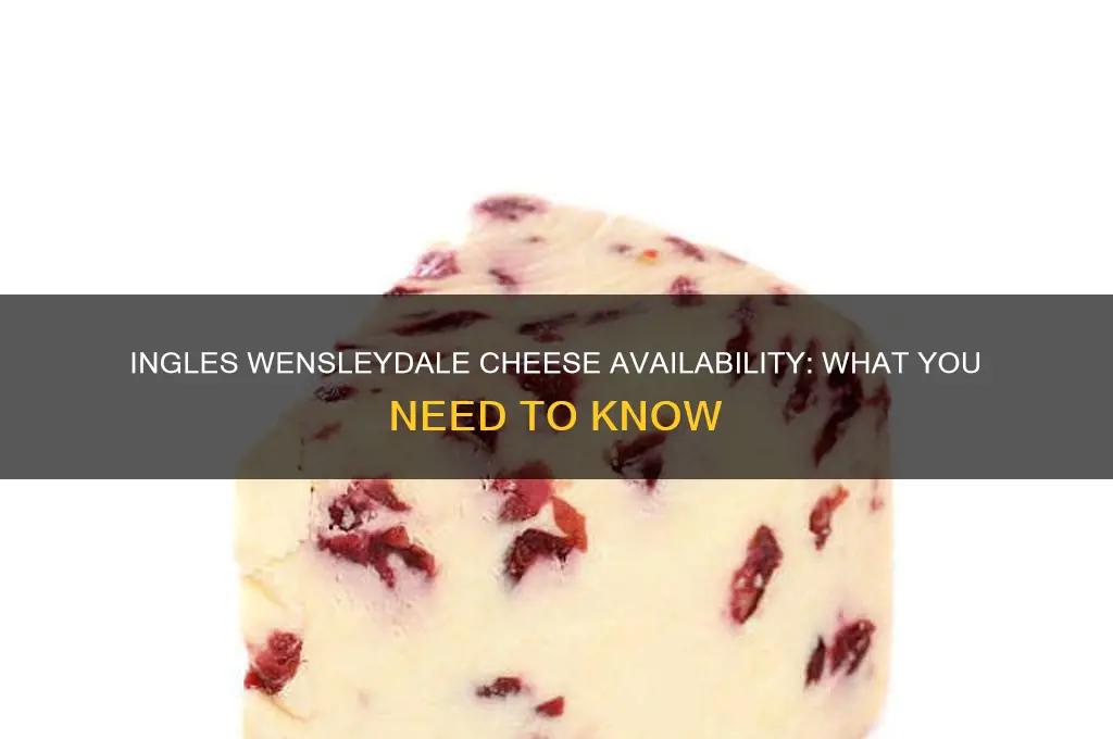 does ingles sell wensleydale cheese