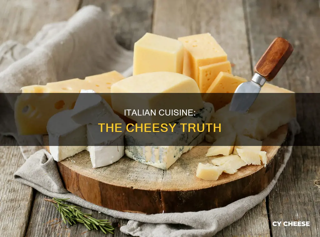 does italiam cuisine use cheese