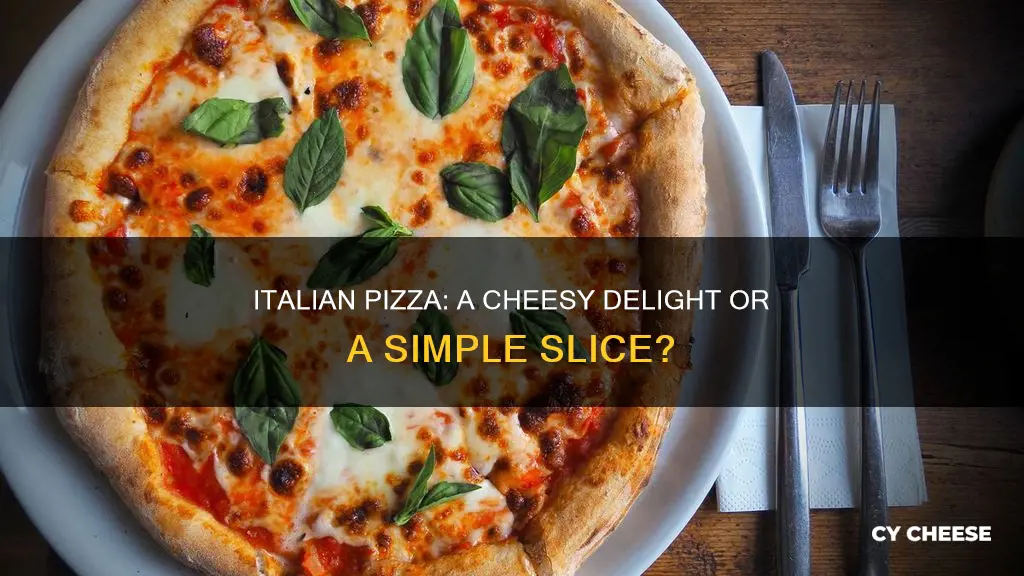 does italy serve pizza with cheese