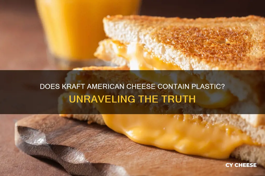 does kraft american cheese have plastic in it