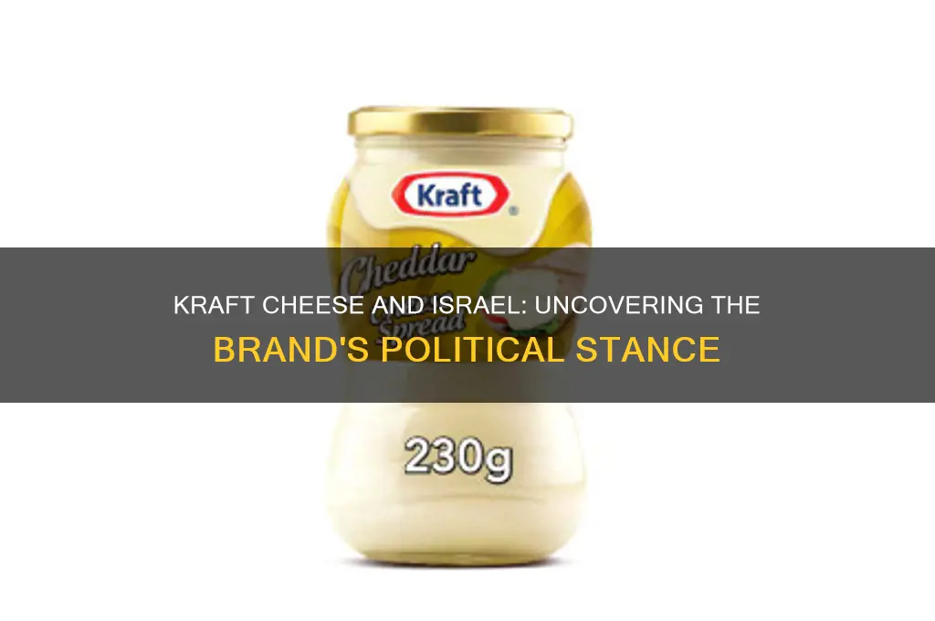 does kraft cheese support israel