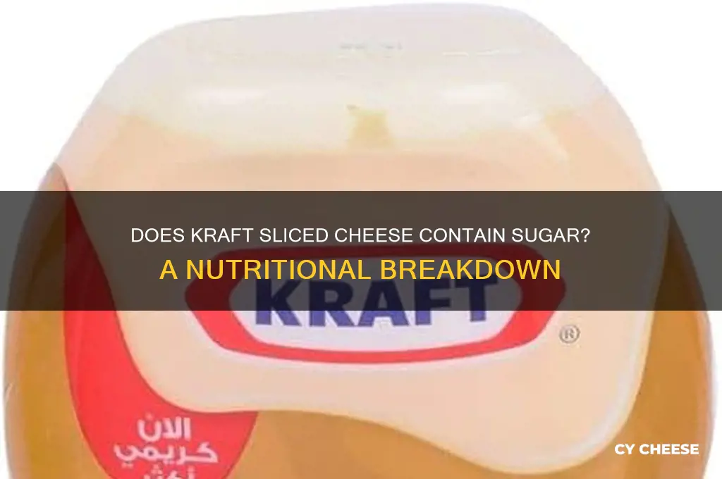 does kraft sliced cheese have sugar in it