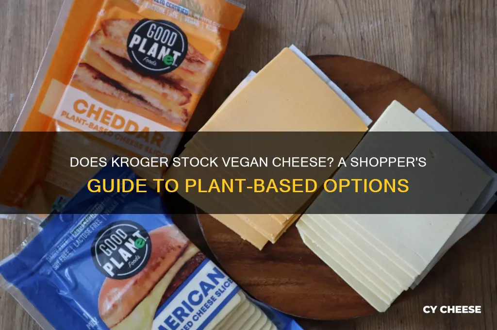 does kroger carry vegan cheese