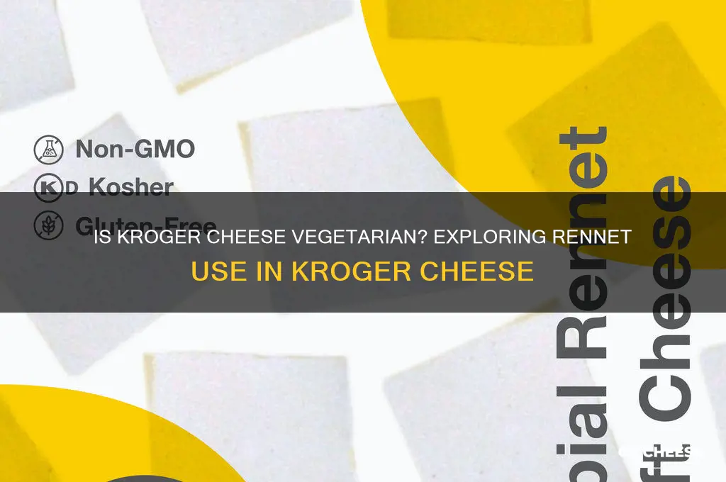 does kroger cheese have rennet