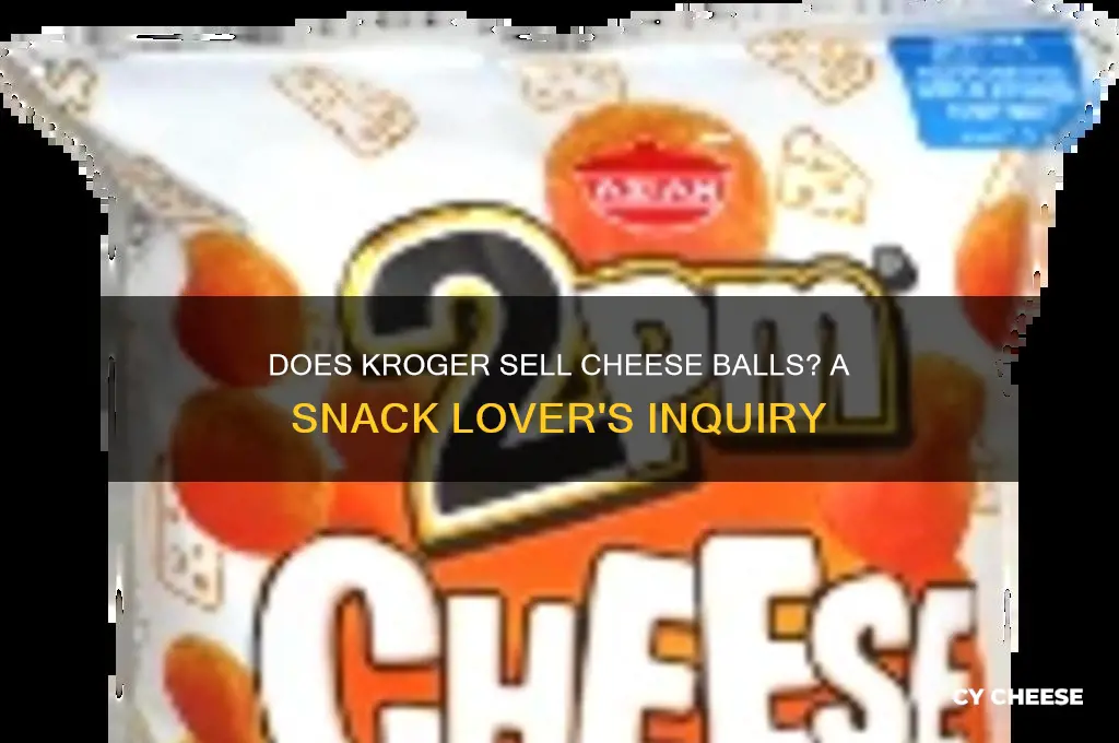 does kroger sell cheese balls