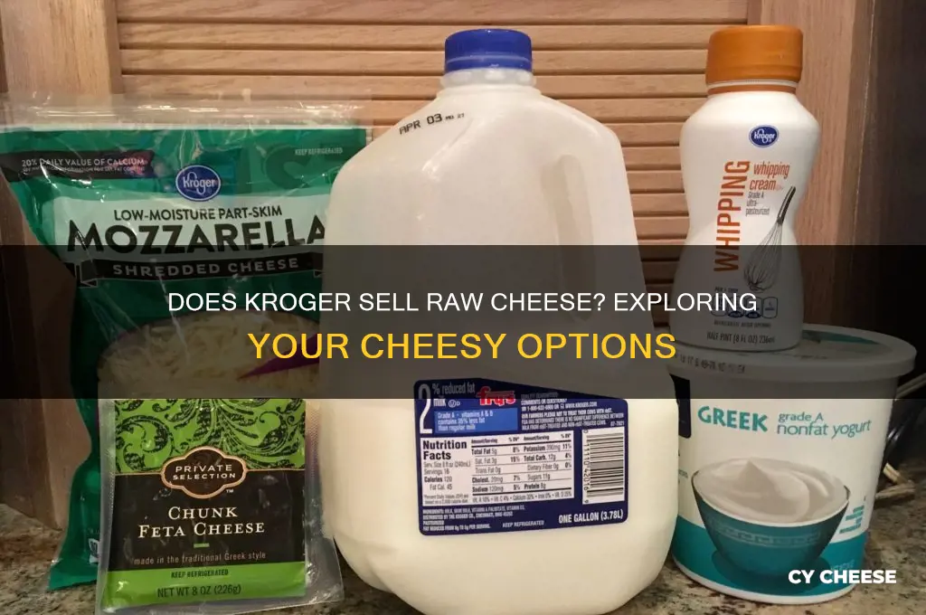 does kroget sell raw cheese