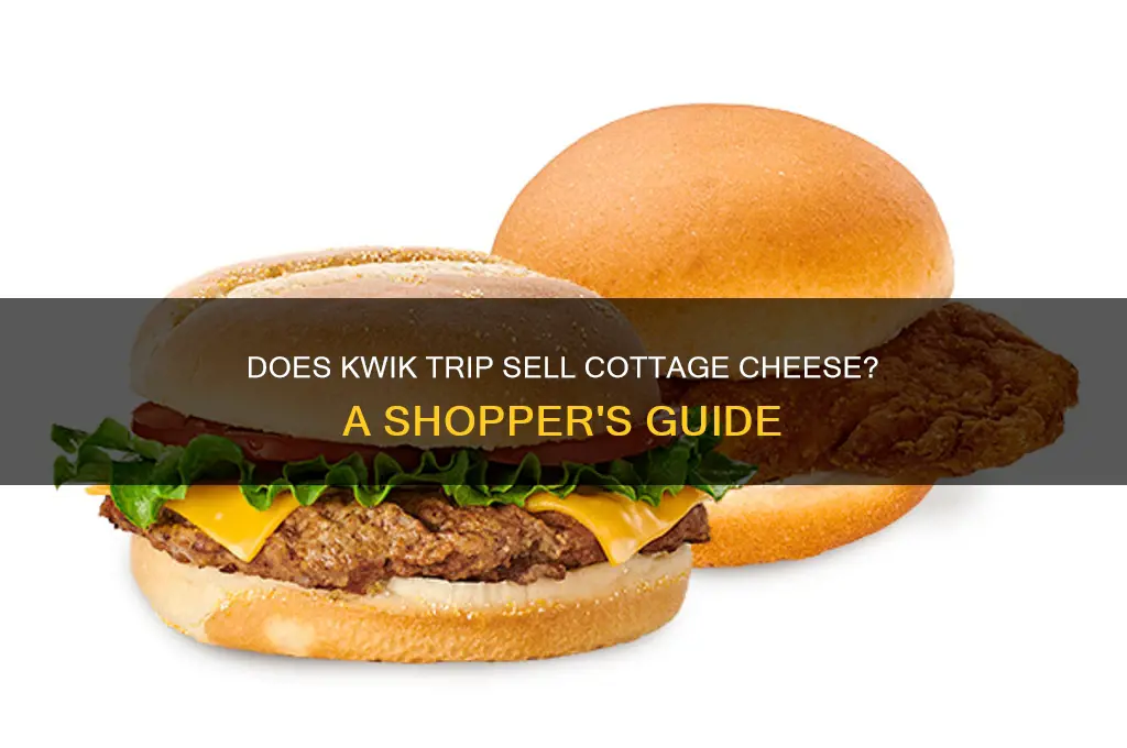 does kwik trip have cottage cheese