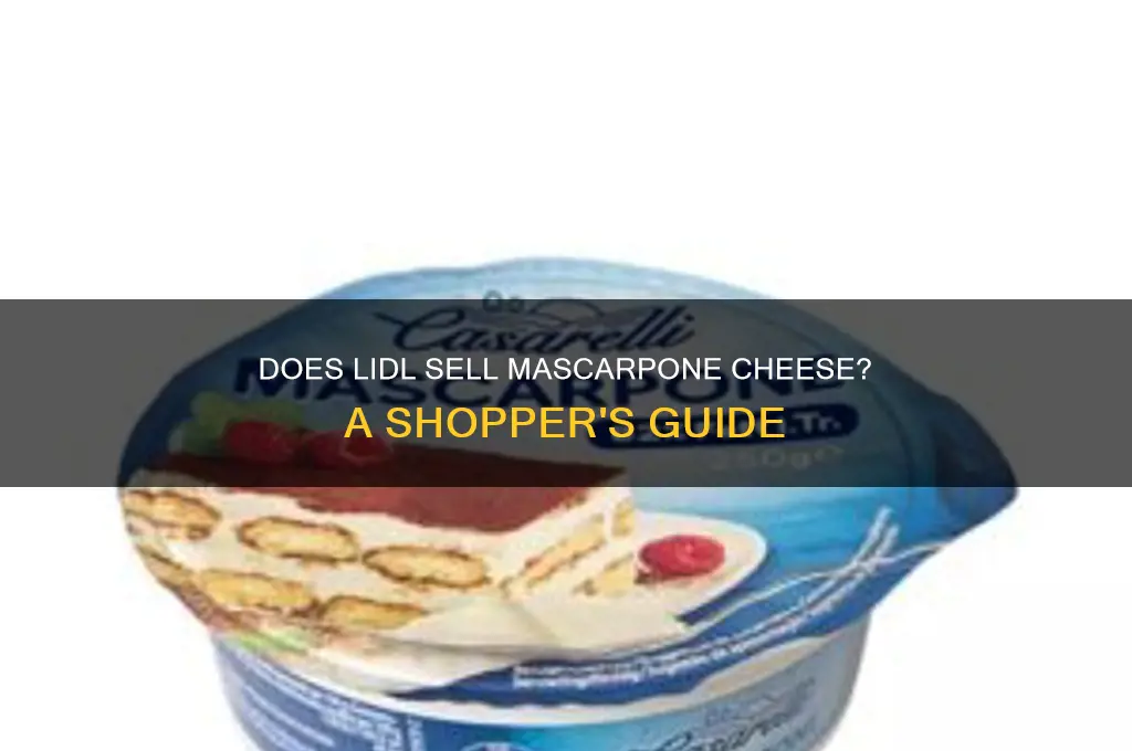 does lidl sell mascarpone cheese