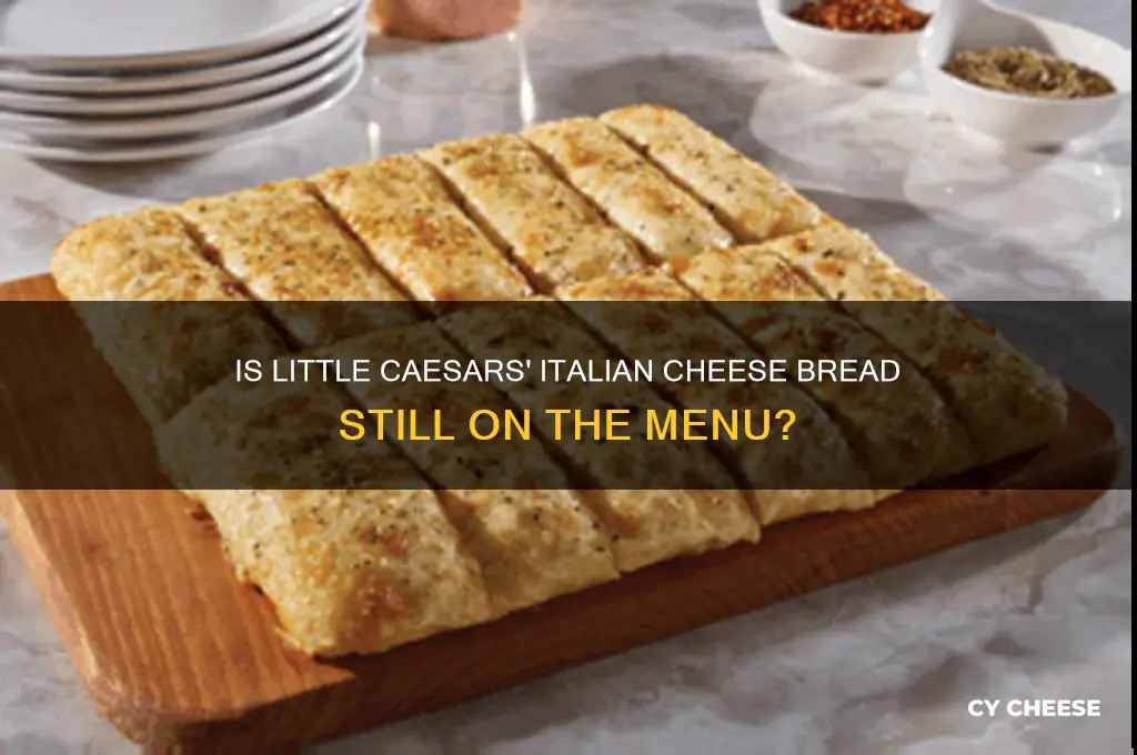 does little caesars still have italian cheese bread
