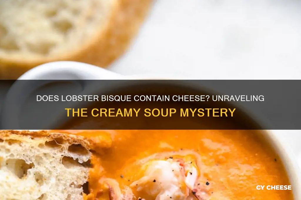does lobster bisque have cheese