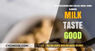 Mac and Cheese: Almond Milk's Best Friend?