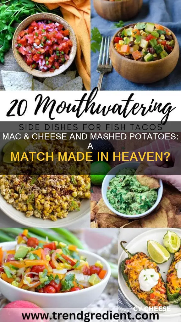 does macaroni cheese go with mashed potatoes