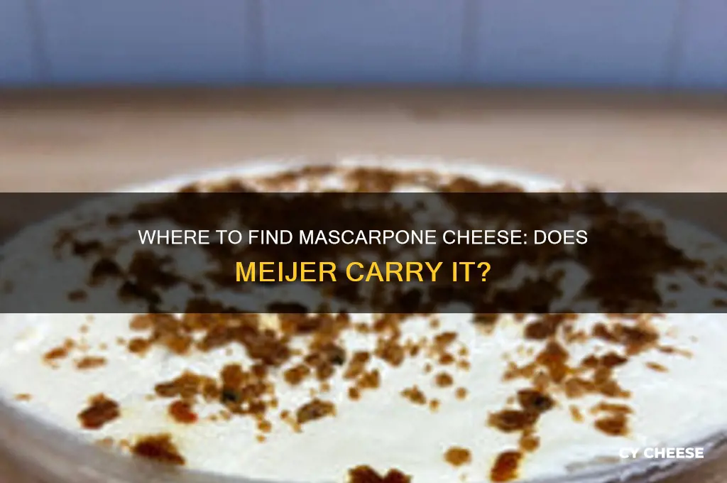 does meijer sell mascarpone cheese