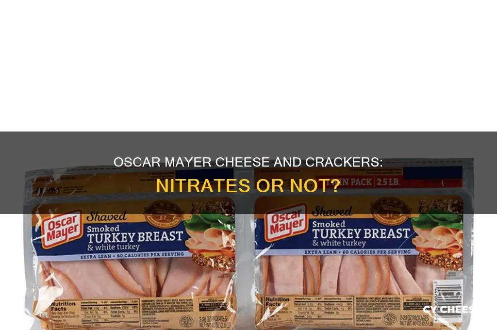 does oscar mayer cheese and cracker have nitrates