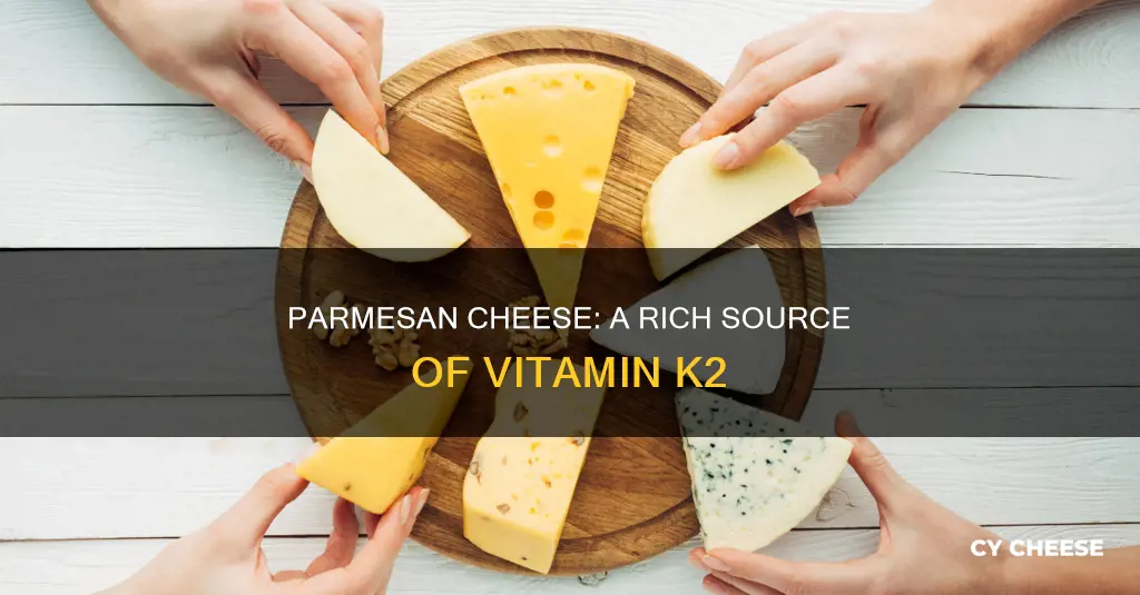 does parmesan cheese have vitamin k2