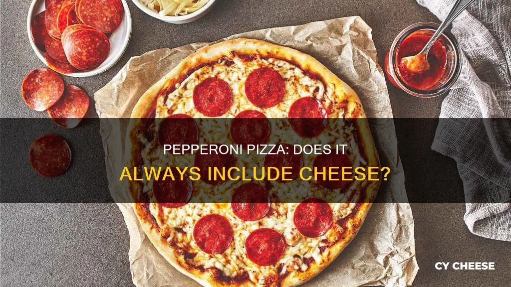 does pepperoni pizza have cheese