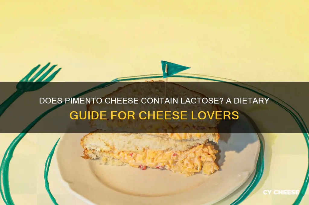 does pimento cheese have lactose