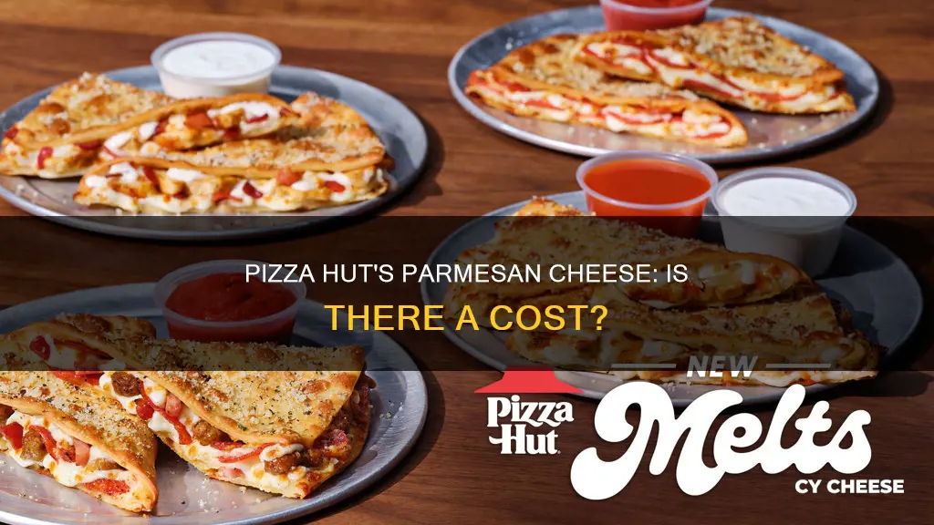does pizza hut charge for parmesan cheese