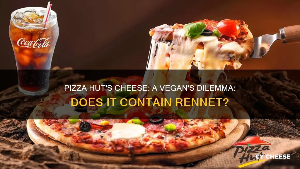 does pizza hut cheese have rennet